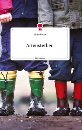 Schmidt |  Artensterben. Life is a Story - story.one | Buch |  Sack Fachmedien