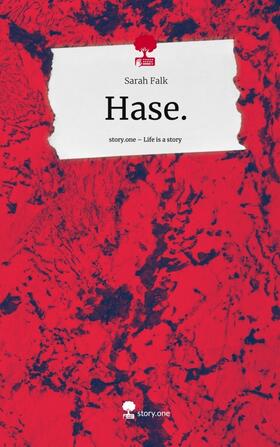 Falk |  Hase.. Life is a Story - story.one | Buch |  Sack Fachmedien