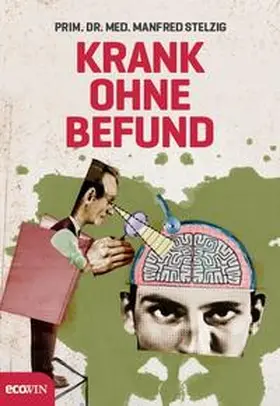 Stelzig | Krank ohne Befund | Buch | 978-3-7110-0028-6 | sack.de