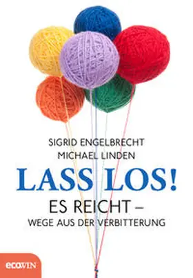 Linden / Engelbrecht |  Lass los! | Buch |  Sack Fachmedien