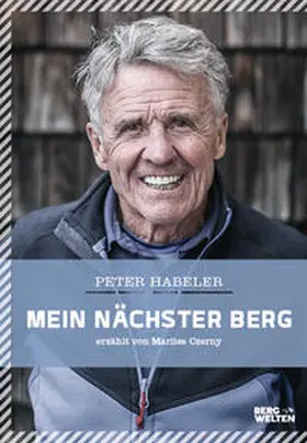 Habeler / Czerny | Mein nächster Berg | Buch | 978-3-7112-0039-6 | sack.de