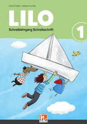 Fröhler / Puchta |  Lilos Lesewelt 1 / LILO 1, Schreiblehrgang Schreibschrift | Buch |  Sack Fachmedien