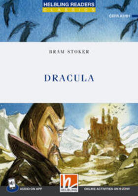 Stoker |  Helbling Readers Blue Series, Level 4 / Dracula + app + e-zone | Buch |  Sack Fachmedien