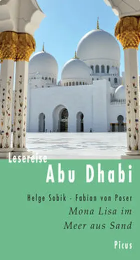 Sobik / von Poser |  Lesereise Abu Dhabi | Buch |  Sack Fachmedien