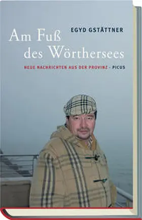 Gstättner |  Am Fuß des Wörthersees | Buch |  Sack Fachmedien