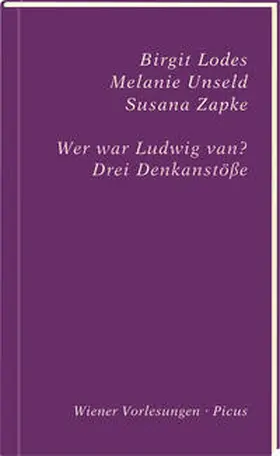 Lodes / Unseld / Zapke |  Wer war Ludwig van? | Buch |  Sack Fachmedien