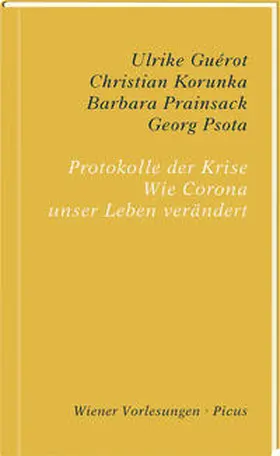 Guérot / Psota / Prainsack |  Protokolle der Krise | Buch |  Sack Fachmedien