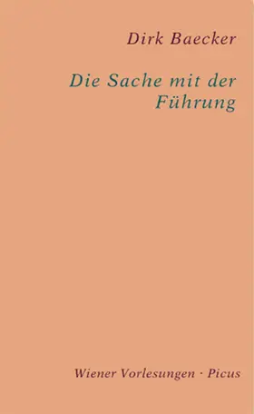 Baecker |  Die Sache mit der Führung | eBook | Sack Fachmedien