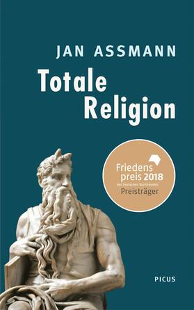 Assmann |  Totale Religion | eBook | Sack Fachmedien