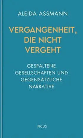 Assmann |  Vergangenheit, die nicht vergeht | eBook | Sack Fachmedien