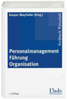Kasper / Mayrhofer |  Personalmanagement - Führung - Organisation | Buch |  Sack Fachmedien