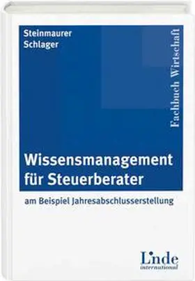 Steinmaurer / Schlager |  Wissensmanagement für Steuerberater | Buch |  Sack Fachmedien