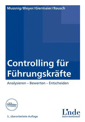 Mussnig / Giermaier / Bleyer |  Controlling für Führungskräfte | Buch |  Sack Fachmedien