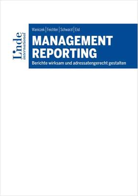 Waniczek / Feichter / Schwarzl |  Management Reporting | Buch |  Sack Fachmedien