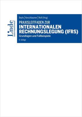 Beyhs / Kerschbaumer / Wolf |  Praxisleitfaden zur internationalen Rechnungslegung (IFRS) | Buch |  Sack Fachmedien