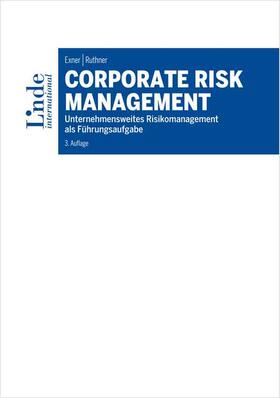 Ruthner / Exner |  Corporate Risk Management | Buch |  Sack Fachmedien