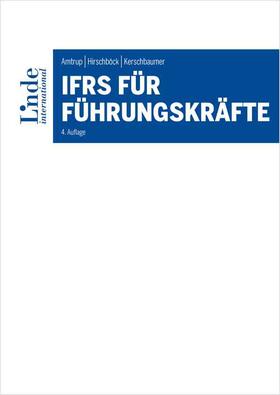 Amtrup / Hirschböck / Kerschbaumer |  IFRS für Führungskräfte | Buch |  Sack Fachmedien