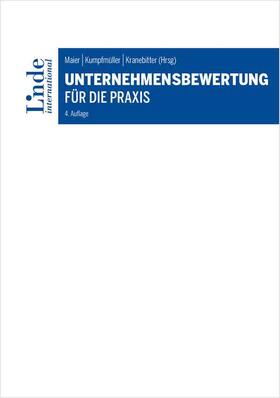 Maier / Kumpfmüller / Kranebitter | Unternehmensbewertung für die Praxis | Buch | 978-3-7143-0387-2 | sack.de