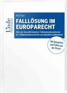 Bilic / Bilic / Zelger |  Falllösung im Europarecht | Buch |  Sack Fachmedien