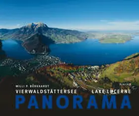 Bonnard-Schindler / Vischer-Bonnard / Imboden |  PANORAMA. Vierwaldstättersee. Lake Lucerne | Buch |  Sack Fachmedien