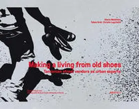 Malefakis / Flitsch |  Making a Living from Old Shoes | Buch |  Sack Fachmedien