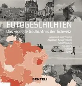 Messerli / Tschofen |  Fotogeschichten. Das visuelle Gedächtnis der Schweiz | Buch |  Sack Fachmedien