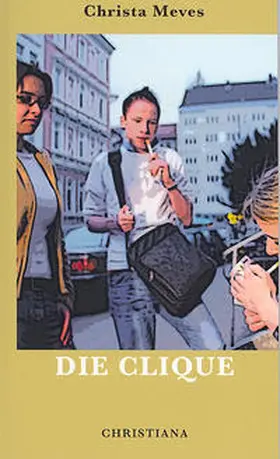 Meves |  Die Clique | Buch |  Sack Fachmedien