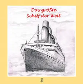 Kohler |  Das größte Schiff der Welt | Buch |  Sack Fachmedien