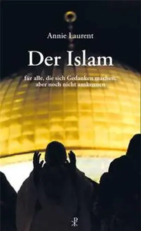 Laurent |  Der Islam | Buch |  Sack Fachmedien