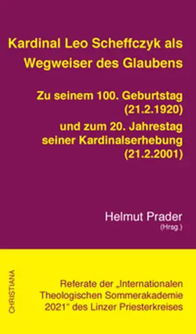 Prader |  Kardinal Leo Scheffczyk als Wegweiser des Glaubens | Buch |  Sack Fachmedien