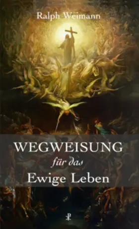 Weimann |  Wegweisung für das Ewige Leben | Buch |  Sack Fachmedien