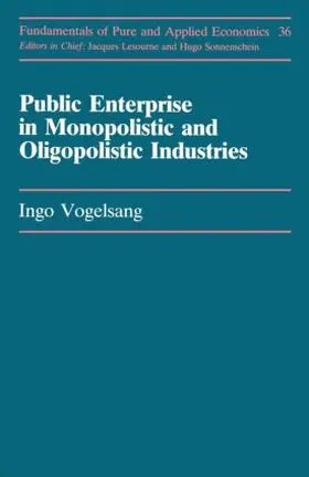 Vogelsang |  Public Enterprise in Monopolistic and Oligopolistic Industries | Buch |  Sack Fachmedien