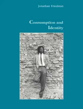 Friedman |  Consumption and Identity | Buch |  Sack Fachmedien