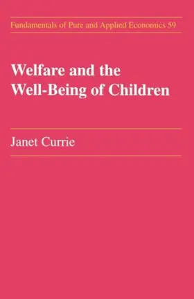 Currie |  Welfare and the Well-Being of Children | Buch |  Sack Fachmedien