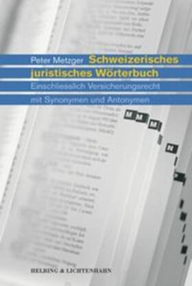 Metzger |  Schweizerisches juristisches Wörterbuch | Buch |  Sack Fachmedien