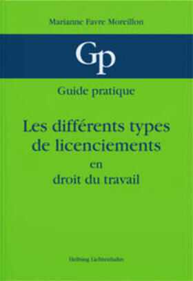 Favre Moreillon |  Les différents types de licenciements | Buch |  Sack Fachmedien