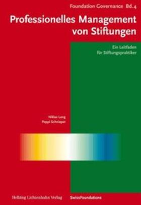 Lang / Schnieper / Egger |  Professionelles Management von Stiftungen | Buch |  Sack Fachmedien