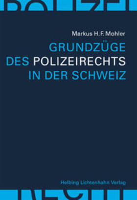 Mohler | Grundzüge des Polizeirechts in der Schweiz | Buch | 978-3-7190-2837-4 | sack.de