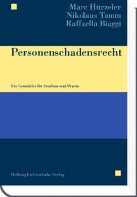 Hürzeler / Tamm / Biaggi |  Personenschadensrecht | Buch |  Sack Fachmedien