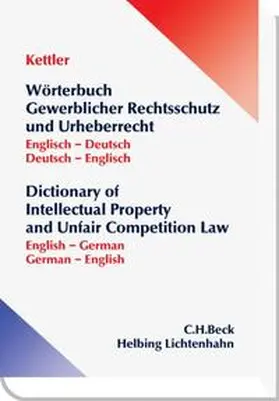 Kettler |  Wörterbuch Gewerblicher Rechtsschutz und Urheberrecht | Buch |  Sack Fachmedien