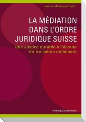 Mirimanoff / Canivet / Imhoos | La médiation dans l'ordre juridique suisse | Buch | 978-3-7190-3111-4 | sack.de