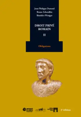 Dunand / Schmidlin / Winiger |  Droit privé romain II | Buch |  Sack Fachmedien