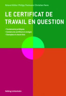 Müller / Thalmann / Favre | Le certificat de travail en question | Buch | 978-3-7190-3273-9 | sack.de