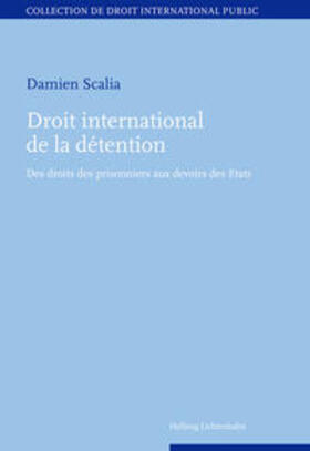 Scalia |  Droit international de la détention | Buch |  Sack Fachmedien