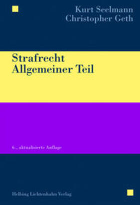 Seelmann / Geth | Strafrecht Allgemeiner Teil | Buch | 978-3-7190-3556-3 | sack.de