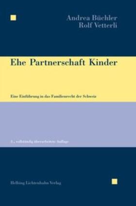 Büchler / Vetterli |  Ehe Partnerschaft Kinder | Buch |  Sack Fachmedien