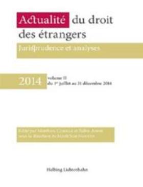 Corbaz / Amor / Nguyen |  Actualité du droit des étrangers - Jurisprudence et analyses | Buch |  Sack Fachmedien