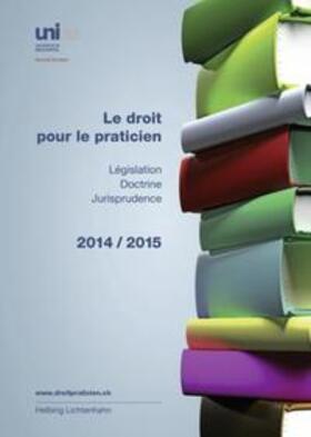  Le droit pour le praticien 2014/2015 | Buch |  Sack Fachmedien