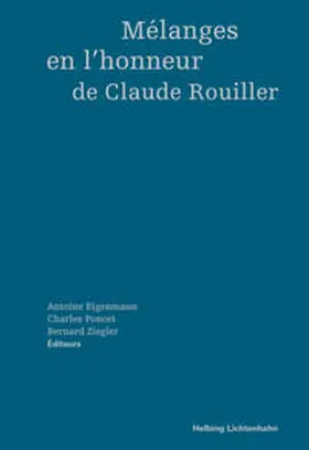 Eigenmann / Poncet / Ziegler |  Mélanges en l'honneur de Claude Rouiller | Buch |  Sack Fachmedien