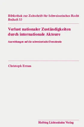 Errass |  Verlust nationaler Zuständigkeiten durch internationale Akteure – Auswirkungen auf die Demokratie | Buch |  Sack Fachmedien